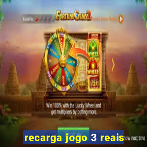 recarga jogo 3 reais